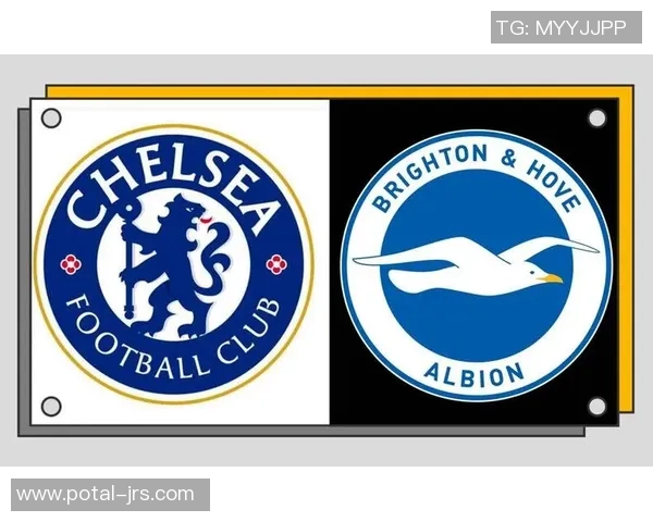 切尔西对阵布莱顿精彩赛事直播观看指南与分析